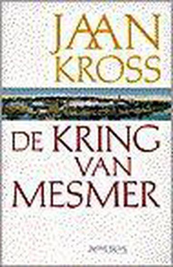 De kring van Mesmer - J. Kross 9789053336212, Boeken, Verzenden, Zo goed als nieuw, J. Kross