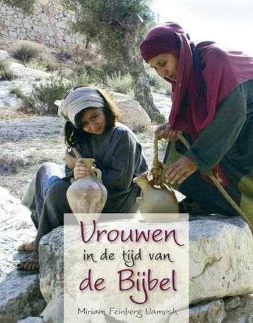 VROUWEN IN DE TIJD VAN DE BIJBEL - M. Feinberg Vamosh, Boeken, Verzenden, Gelezen, M. Feinberg Vamosh