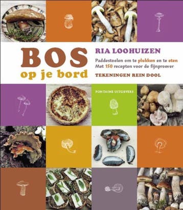 Bos op je bord - Ria Loohuizen 9789059562837, Verzenden, Zo goed als nieuw, Ria Loohuizen