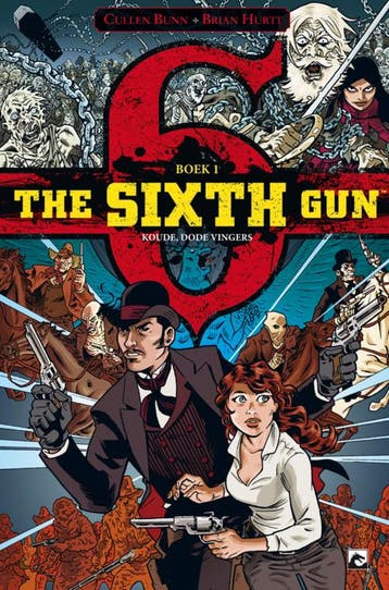The Sixth Gun 1 (van 2) [NL], Verzenden, Nieuw