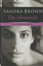 De Obsessie 9789044310894 Sandra Brown, Verzenden, Zo goed als nieuw, Sandra Brown