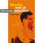 Meester over je gedachten 9789063053895 P. Frijters, Verzenden, Zo goed als nieuw, P. Frijters