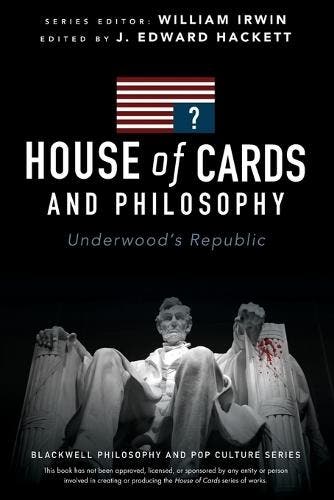 House of Cards and Philosophy: Underwoods Republic, Verzenden, Nieuw