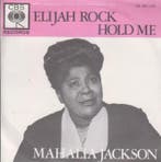 vinyl single 7 inch - Mahalia Jackson - Elijah Rock, Cd's en Dvd's, Vinyl Singles, Verzenden, Zo goed als nieuw