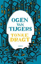 Ogen van tijgers 9789025878054 Tonke Dragt, Boeken, Verzenden, Gelezen, Tonke Dragt