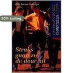 Straks gaan ze de deur uit / Opvoeden in het christelijk, Verzenden, Gelezen, W. Bakker-Huizinga