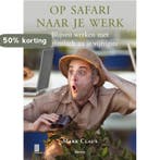 Op safari naar je werk 9789020972122 M. Claus, Verzenden, Gelezen, M. Claus