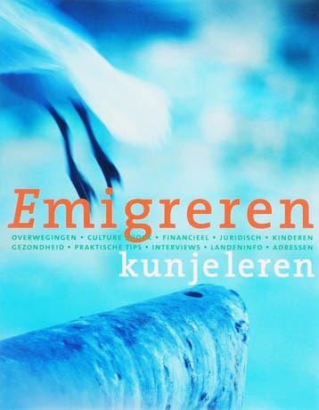 Emigreren kun je leren 9789055944446, Verzenden, Gelezen