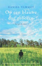 Op een blauwe dag geboren 9789057122552 Daniel Tammet, Verzenden, Zo goed als nieuw, Daniel Tammet