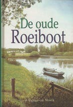 Geesje Vogelaar-van Mourik, De oude roeiboot, Ophalen of Verzenden, Nieuw, Geesje Vogelaar-van Mourik, Nederland