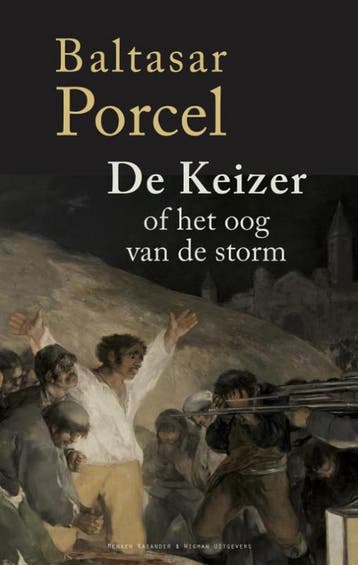 De keizer of het oog van de storm - Baltasar Porcel, Verzenden, Zo goed als nieuw, Baltasar Porcel
