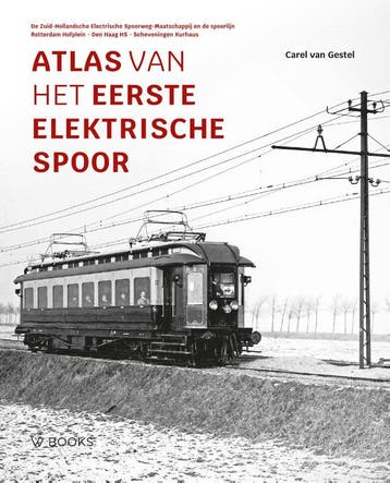 Atlas Van Het Eerste Elektrische Spoor | Carel Gestel, Ophalen of Verzenden, Nieuw, Carel Gestel