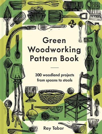 9781849947992 Green Woodworking Pattern Book, Verzenden, Nieuw, Ray Tabor