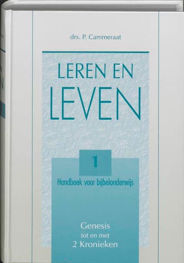 Leren en leven  1 genesis tot en met 2 kroniek 9789061403234, Verzenden, Zo goed als nieuw