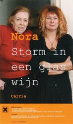 Nora Storm in een glas wijn 9789086800995 Carrie, Verzenden, Gelezen, Carrie
