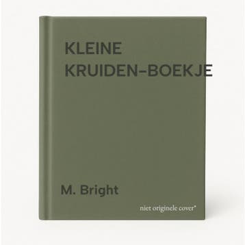KLEINE KRUIDEN-BOEKJE - M. Bright 9789055014378, Verzenden, Gelezen, M. Bright