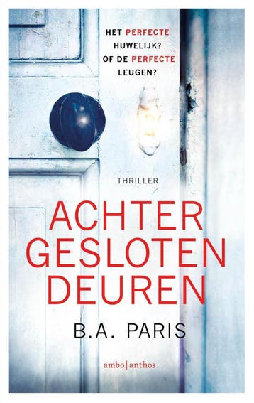 Achter gesloten deuren - B.A. Paris 9789026362927, Boeken, Verzenden, Zo goed als nieuw, B.A. Paris