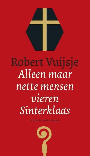 Alleen maar nette mensen vieren Sinterklaas (9789038802800), Boeken, Verzenden, Nieuw