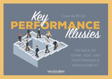 Key Performance Illusies - Coen de Bruijn 9789089654618, Verzenden, Zo goed als nieuw, Coen de Bruijn
