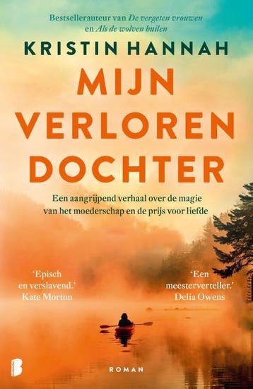 Mijn verloren dochter - Kristin Hannah 9789049209858, Verzenden, Zo goed als nieuw, Kristin Hannah