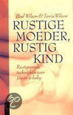 Rustige moeder, rustig kind 9789063050276 P. Wilson, Boeken, Verzenden, Gelezen, P. Wilson