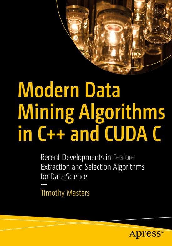 Modern Data Mining Algorithms in C++ and CUDA C, Boeken, Taal | Engels, Gelezen, Verzenden