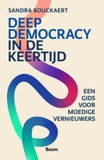 Deep Democracy in de keertijd 9789024473588, Zo goed als nieuw
