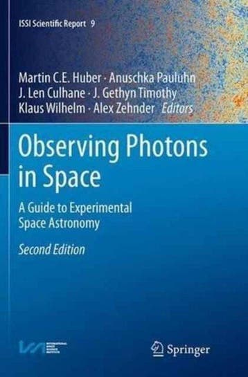 9781493946617 Observing Photons in Space, Verzenden, Nieuw, Martin C. E. Huber