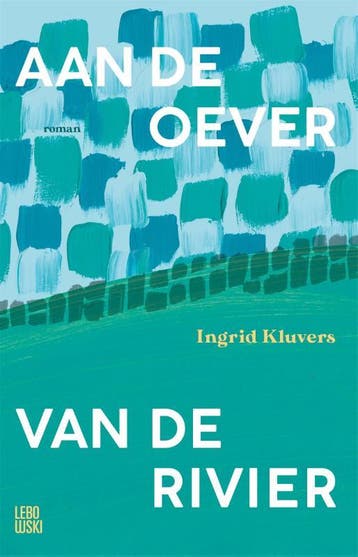 Aan De Oever Van De Rivier | Ingrid Kluvers | Nieuw, Ophalen of Verzenden, Nieuw, Ingrid Kluvers