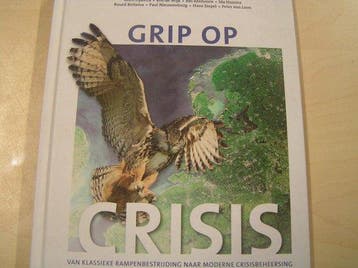 9789090294568 Grip op crisis / van rampenbestrijding naar..., Verzenden, Zo goed als nieuw, Gert-Jan Ludden