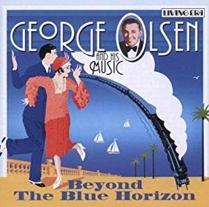 cd - George Olsen - Beyond The Blue Horizon, Verzenden, Zo goed als nieuw