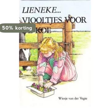 Lieneke ... viooltjes voor de koe - Vegte 9789033612992, Verzenden, Gelezen, Vegte