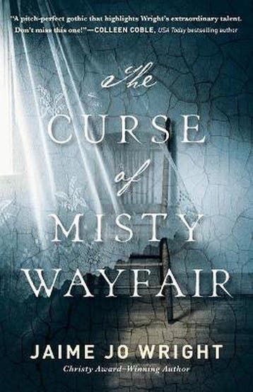 Curse of Misty Wayfair - Jaime Jo Wright 9780764230301, Verzenden, Zo goed als nieuw, Jaime Jo Wright