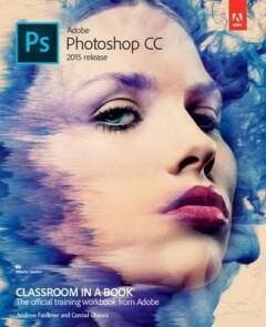Adobe Photoshop CC Classroom in a Book (2015 release), Verzenden, Gelezen, Faulkner Andrew