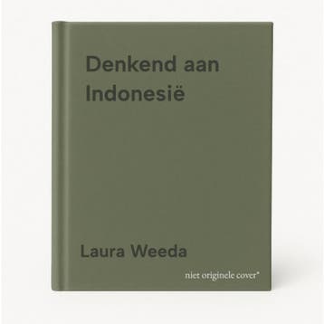 Denkend aan Indonesië - Laura Weeda 9789021485546, Boeken, Verzenden, Zo goed als nieuw, Laura Weeda