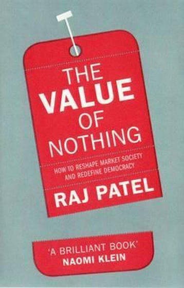 The Value of Nothing - Raj Patel 9781846272172, Verzenden, Gelezen, Raj Patel
