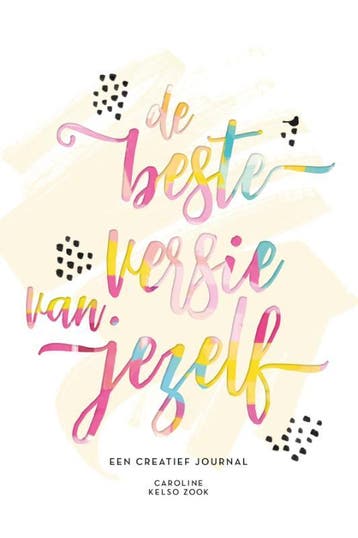 De beste versie van jezelf - Caroline Kelso Zook, Boeken, Verzenden, Gelezen, Caroline Kelso Zook
