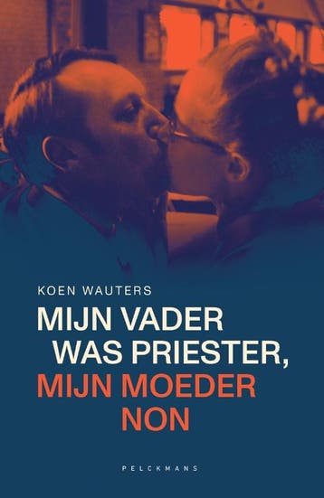 Mijn Vader Was Priester, Mijn Moeder Non | Koen Wauters, Ophalen of Verzenden, Nieuw, Koen Wauters