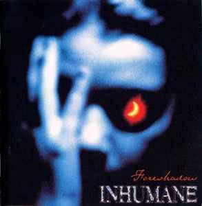cd - Inhumane - Foreshadow, Verzenden, Zo goed als nieuw