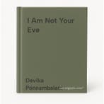 I Am Not Your Eve 9781915693051 Devika Ponnambalam, Boeken, Verzenden, Gelezen, Devika Ponnambalam