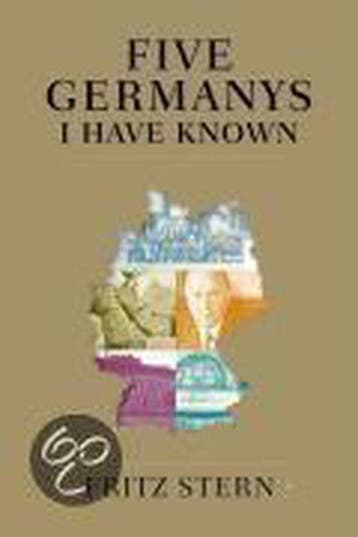 Five Germanys I Have Known - Fritz Stern 9780374155407, Verzenden, Zo goed als nieuw, Fritz Stern