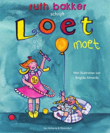 Loet moet - Ruth Bakker 9789000342846, Boeken, Verzenden, Zo goed als nieuw, Ruth Bakker