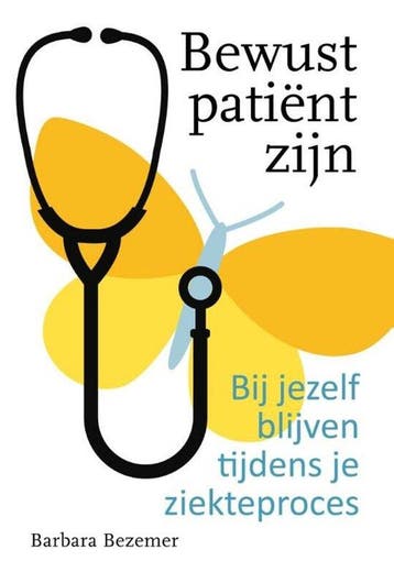 Bewust patient zijn - Bezemer, Boeken, Verzenden, Gelezen