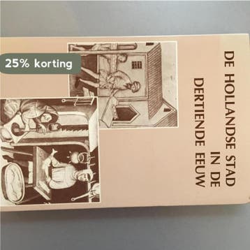 De Hollandse stad in de dertiende eeuw / Stichting Comité, Verzenden, Gelezen, J.M. Baart
