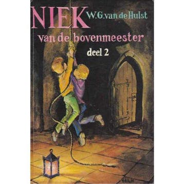 Niek van de bovenmeester deel 2 - W.G. van de Hulst, Verzenden, Gelezen, W.G. van de Hulst