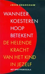 Wanneer koesteren hoop betekent / Prisma 9789027429094, Boeken, Verzenden, Gelezen, J. Bradshaw