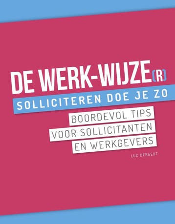 De Werk-Wijze(R) - Luc Deraedt 9789090296241, Verzenden, Gelezen, Luc Deraedt