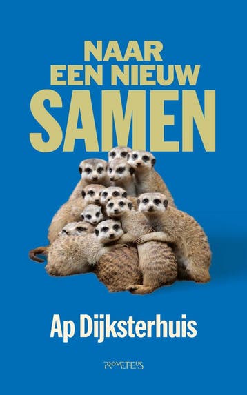 Naar een nieuw samen (Goed), Verzenden, Gelezen, Ap Dijksterhuis