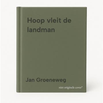 Hoop vleit de landman - Jan Groeneweg 9789048421886, Verzenden, Gelezen, Jan Groeneweg