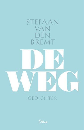De Weg | Stefaan van den Bremt | Nieuw, Ophalen of Verzenden, Nieuw, Stefaan van den Bremt